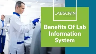 Benefits Of Lab Information System | Why Choose Lab Management Software