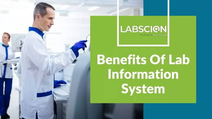 benefits of lab information system