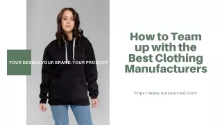 How to Team up with the Best Clothing Manufacturers