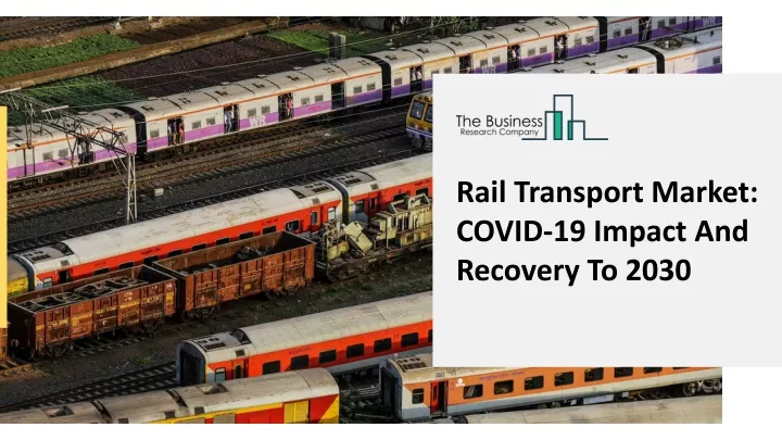 rail transport market covid 19 impact