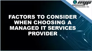 FACTORS TO CONSIDER WHEN CHOOSING A MANAGED IT SERVICES PROVIDER