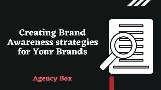 Why we need to Create Brand Awareness strategies? - Agency Box