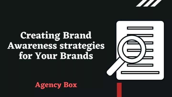 creating brand awareness strategies for your