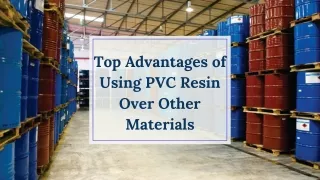 Top Advantages of Using PVC Resin Over Other Materials