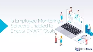 How SMART Goals are Enabled by Employee Monitoring Software