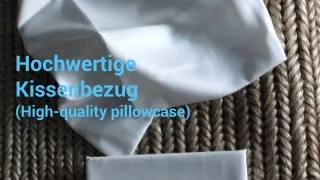 Hochwertige Kissenbezug (High-quality pillowcase)