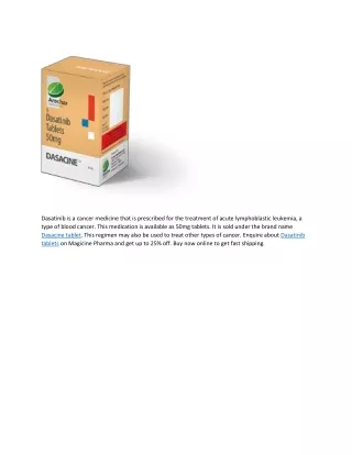dasatinib is a cancer medicine that is prescribed