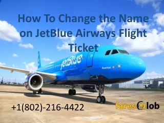 how to change the name on jetblue airways flight