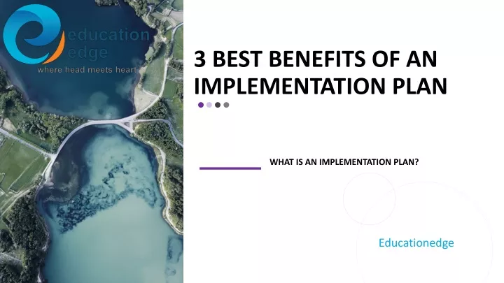 3 best benefits of an implementation plan