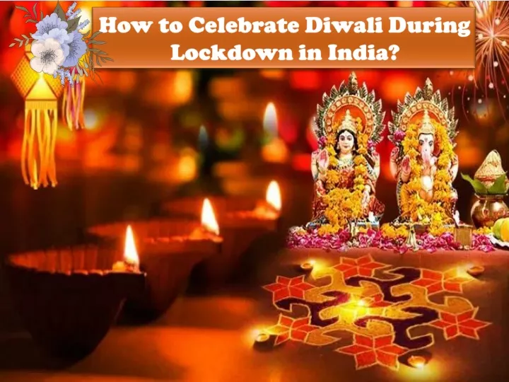 how to celebrate diwali during lockdown in india