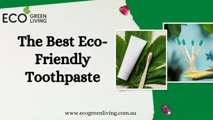 the best eco friendly toothpaste