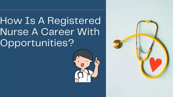 how is a registered nurse a career with