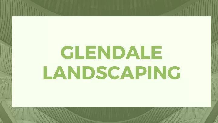 glendale landscaping