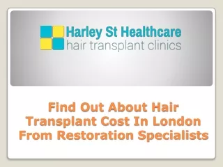 Find Out About Hair Transplant Cost In London From Restoration Specialists