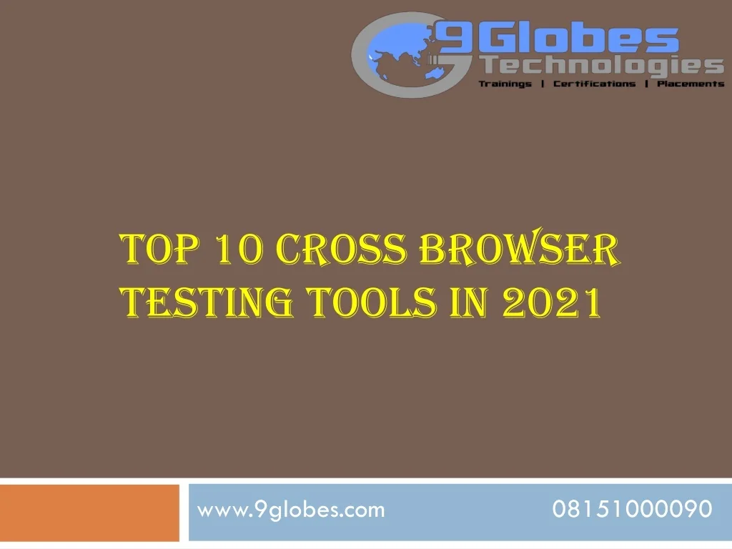 PPT - Top 10 Cross Browser Testing Tools in 2021 PowerPoint ...