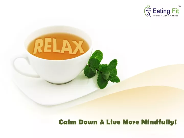 calm down live more mindfully