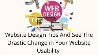 website design tips and see the drastic change