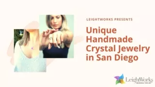 Unique Handmade Crystal Jewelry in San Diego
