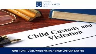 questions to ask when hiring a child custody