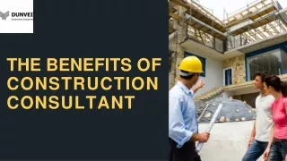 the benefits of construction consultant
