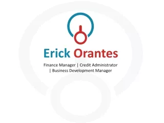 Erick Orantes - A Resourceful Professional From Kansas City, MO