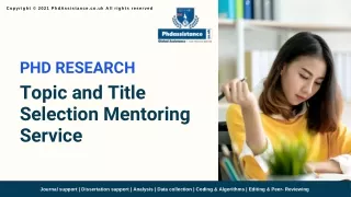 Thesis Research Topic Selection Mentoring Service Help PhD Assistance UK