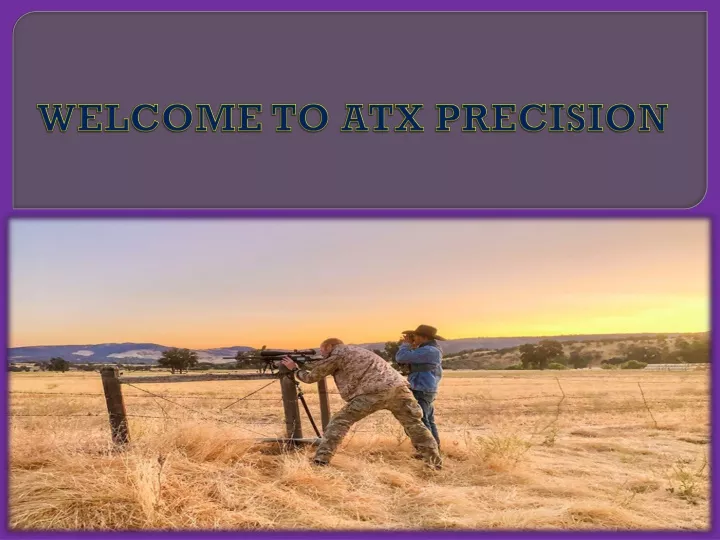 welcome to atx precision