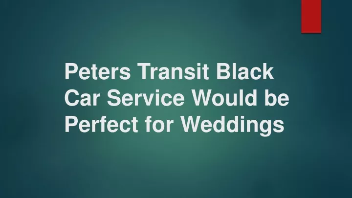peters transit black car service would be perfect for weddings