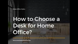 How to Choose a Desk for Home Office presentation