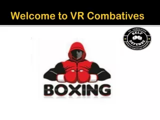 welcome to vr combatives