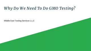Why Do We Need To Do GMO Testing
