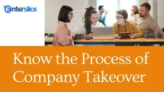 Know the Process of Company Takeover