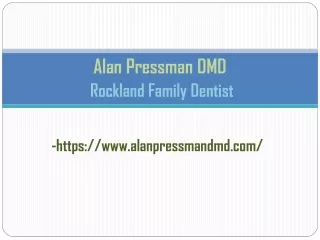 Alan Pressman DMD - Rockland Family Dentist