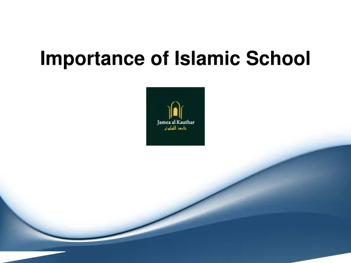 importance of islamic school