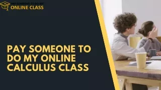 PAY SOMEONE TO DO MY ONLINE CALCULUS CLASS