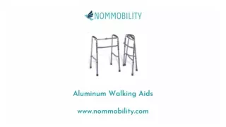 Aluminum Walking Aids - Nommobility