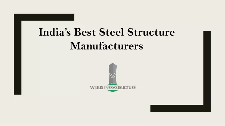 india s best steel structure manufacturers
