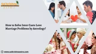 How to Solve Inter Caste Love Marriage Problems by Astrology