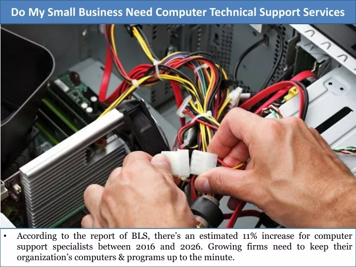do my small business need computer technical support services