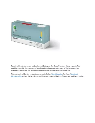 fulvestrant is a breast cancer medication that
