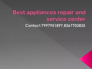 Best appliances repair and service center
