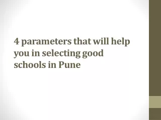 4 parameters that will help you in selecting good schools in Pune