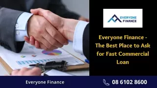 Everyone Finance - The Best Place to Ask for Fast Commercial Loan