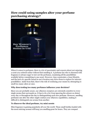 how could using samples alter your perfume