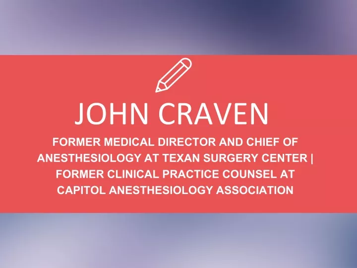john craven former medical director and chief