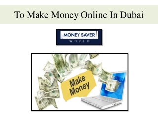 To Make Money Online In Dubai