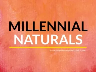 millennial naturals