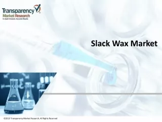 Slack Wax Market