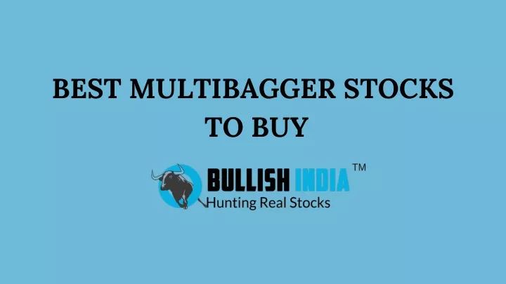 best multibagger stocks to buy