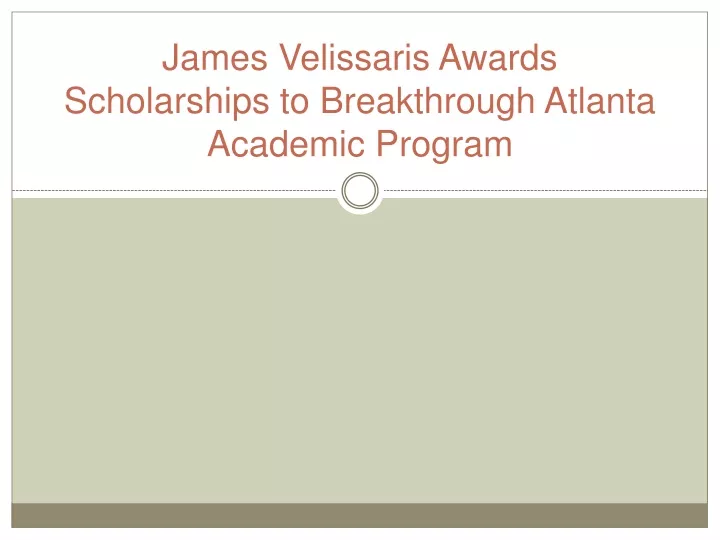 james velissaris awards scholarships to breakthrough atlanta academic program
